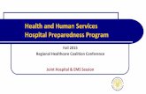 Health and Human Services Hospital Preparedness … Fall 2015...Health and Human Services Hospital Preparedness Program ... Important to record and track response activities to assist