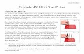 Elcometer 456 Ultra / Scan Probes en Ultra/Scan Probes use the Elcometer 456's patented offset feature ensuring that any cap wear during use is incorporated within the calibration