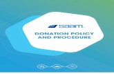 Donation Policy and Procedure - saam.com€¦ · Establish general guidelines for donations, ... A requirement for donation approval is that the beneficiary issues an affidavit ...