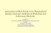 Assessment of Best Practices for Standardized … of Best Practices for Standardized Quality Assurance Activities in Pathology and Laboratory Medicine Funded by: University of Pittsburgh/CDC
