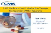 2016 MTM Fact Sheet - Centers for Medicare and … webpages, beneficiaries found that it was often difficult for them to navigate to the MTM webpage using the search options and hyperlinks,
