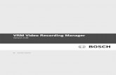 VRM Video Recording Manager - Bosch Securityresource.boschsecurity.us/documents/Operation_Manual_enUS...VRM Video Recording Manager Table of Contents | en 3 ... VRM Server manages