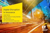 Digital Disruption in Insurance - FST Mediafst.net.au/sites/default/files/ey_digital_disruption_in_insurance... · Digital Disruption in Insurance Andy Parton ... support digital