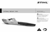 STIHL BGA 100 Owners Instruction Manual€¦ · The individual steps or procedures ... Do not carry blower with finger on ... Be alert – if you get tired, take a break.