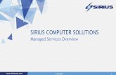 SIRIUS COMPUTER SOLUTIONS Services... ·  4/27/2017 1 SIRIUS COMPUTER SOLUTIONS Managed Services Overview