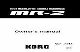 MR-2 Owner's Manual - Korgi.korg.com/uploads/Support/MR2_OM_E11_634122830924610000.pdf · 2 Introduction Thank you for purchasing the Korg MR‐2 high‐resolution mobile recorder.