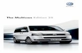 The Multivan Edition 25 - Volkswagen Commercial Vehicles · 6 7 06 – Fuel consumption, CO 2 emissions and energy efficiency categories – The Multivan Edition 25 The Multivan Edition