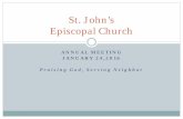 St. John’s Episcopal Church Report to Parish for...St. John’s Episcopal Church Agenda Appoint Clerk of Meeting The Priest-in-Charge’s Address Approval of 2015 Minutes ...