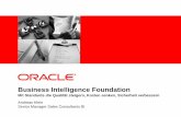 Business Intelligence Foundation - DOAG Deutsche ORACLE ... · OLTP & ODS Systems Data Warehouse Data Mart SAP, Oracle PeopleSoft, Siebel, Custom Apps Files Excel XML Performance