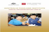ANNUAL PROGRAM REPORT 2008-09 - Home - …€¦ ·  · 2018-04-033 AustrAliA-tHAilAND iNstitutE ANNUAL PROGRAM REPORT 2008-09 CONTENTS CHAIRMAN’S MESSAGE 4 BOARD MEMBERSHIP 5 MISSION