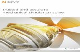 Trusted and accurate mechanical simulation solver · as Siemens ® Femap , ... integrate mechanical, structural, fluid flow, thermal, composite, ... An extensive verification program