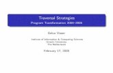 Traversal Strategies - Program Transformation 2004- … · Traversal Strategies Program Transformation 2004–2005 Eelco Visser ... not = not1