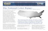 The National Cyber Range - The White House | … National Cyber Range: A NAtioNAl testbed for CritiCAl seCurity reseArCh Scientific progress has frequently been constrained by a lack