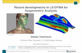 Recent developments in LS-DYNA for Isogeometric Analysis · Recent developments in LS-DYNA for Isogeometric Analysis ... Recent developments in LS-DYNA for ... Austin Cotrell starts