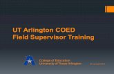 Supervisor training UT Arlington COEd Aug 2016 · UT Arlington COED Field Supervisor Training ... Informal observations and coaching shall be provided by the ... Category Sentence