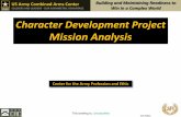 Character Development Project Mission Analysisdata.cape.army.mil/web/character-development-project/repository/... · 20170823 cape.army.mil 2 Contents Introduction –Overview Terms