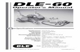Operator’s Manual - Hobbicomanuals.hobbico.com/dle/dleg0060-manual-v2.pdf · DLE-60 Operator’s Manual Specifications 61cc [3.7cu. in.] 5.5HP/8,500RPM 1,400 RPM Electronic Ignition