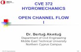 CVE 372 HYDROMECHANICS - 3. Open Channel Flow 1users.metu.edu.tr/bertug/CVE372/CVE 372 HYDROMECHANICS - 3. Op… · CVE 372 Hydromechanics 2/50 2. OPEN CHANNEL FLOW Overview 3.1 General