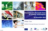 Overview of Life Cycle Cost & Carbon Techniques Peter Tse · Overview of Life Cycle Cost & Carbon Techniques 28 November 2014 Peter Tse BSRIA Principal Design Consultant . ... System