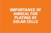 IMPORTANCE OF ANNEAL FOR PLATING OF SOLAR … for Plating of Solar Cells.pdfwith plating. Plating promises to replace high cost silver with that of a lower cost ... The efﬁ ciency