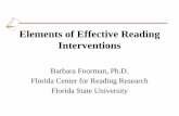 Elements of Effective Reading Interventionsfcrr.org/elements_effective_reading_interventions_ilida...Elements of Effective Reading Interventions Barbara Foorman, Ph.D. Florida Center