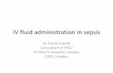 IV fluid administration in sepsis - Manchester … fluid administration in...IV fluid administration in sepsis Dr David Inwald Consultant in PICU St Mary’s Hospital, London CATS,