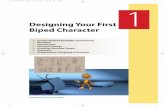 Designing Your First Biped Character - Elsevierv5.books.elsevier.com/bookscat/samples/978024052082… ·  · 2007-12-19Designing Your First Biped Character 1 ... to the side to make