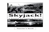 Skyjack TB June 1 - The Curriculum Projectcurriculumproject.org/wp-content/uploads/Skyjack teacher.pdf · Skyjack! About the story Skyjack! is the story of a plane that is hijacked.