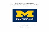 Five Year Master Plan University of Michigan Ann Arbor€¦ ·  · 2016-10-31Five‐Year Master Plan University of Michigan ... encourages intellectual and cultural exchange in other