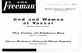 God and Woman at Vassar - Working for a free and ... · tells how the gallant I ... God and Woman at Vassar NANCY JANE FELLERS 83 ... for a formidable buildup of forces in Korea,