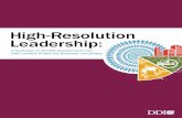 High-Resolution Leadership report - DDI · A Synthesis of 15,000 Assessments into How Leaders Shape the Business Landscape High-Resolution Leadership: