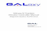 GALaxy IV Traction Elevator Controller Manual IV Traction . Elevator Controller Manual Magnetek Quattro AC/PM Drive. GAL Manufacturing Corp. 50 East 153rd Street . Bronx, NY 10451
