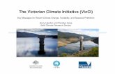 The Victorian Climate Initiative (VicCI) · The Victorian Climate Initiative (VicCI) ... Hadley Circulation and the northern edge of the high latitude storm track ... increased capability