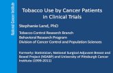 Tobacco Use by Cancer Patients in Clinical Trials - NCI … ·  · 2013-11-04Tobacco Use by Cancer Patients in Clinical Trials . Stephanie Land, PhD . ... Peters, JCO, 2012 Warren,