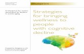 developed by leaders for bringing wellness to people with cognitive decline€¦ ·  · 2015-12-03 Strategies for bringing wellness to people with cognitive decline Blueprint3 ...