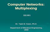 Computer Networks: Multiplexing - University of …sburns/EE1001Fall2015/TaekKwonCo… ·  · 2015-11-10Computer Networks: Multiplexing ... Headend scheduler sends back assignment