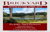 No Joke, April Features - brickyardgolf.com · No Joke, April Features: Shootout—April 14 ... Yaughn on how to get started! Zac and Victoria can regrip clubs! We have Superstroke