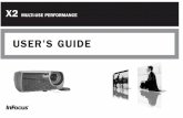 USER’S GUIDE InFocus Corporation USER’S GUIDE · USER’S GUIDE X2 MULTI-USE PERFORMANCE ... --Consult the dealer or an experienced radio/TV technician for help. ... that if you