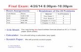 Final Exam: 4/26/14 8:00pm-10:00pm - University of Florida · Your Exam 2 4 Your Exam 1 4 ... For anyone who had to miss an exam during the semester. MAEA 327. R. Field 4/20/2014