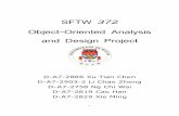 SFTW 372 Object Oriented Analysis and Design Project file1 SFTW 372 Object -Oriented Analysis and Design Project D-A7-2886 XuTian Chen D-A7-2903-2 LiChao Zheng D-A7-2758 NgChi Wai