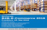 ibi-Forum B2B-E-Commerce 2018 (15.5.2018) · Themen des Forums Multikanal-Strategie im B2B-E-Commerce Erfahrungsbericht Amazon Business Aufbau eines B2B-Marktplatzes Shop-System oder