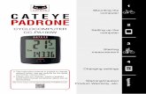 Mounting the CATEYE PADRONE · CATEYE PADRONE CYCLOCOMPUTER CC-PA100W 1 ... Push out so that front lifts up. Click Magnet Sensor zone Speed sensor Speed sensor ... Lets you select