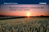 “Biodiesel production control with NIR - Quality in your ...· 1 Biodiesel NIR Seminar “Biodiesel