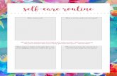 Self-Care Routine Worksheet - Amazon S3Routine+Workshe… · self-care routine Document the moments you feel moﬆ in love with yourself - what you’re wearing, who you’re around,