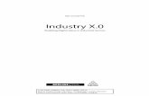 Industry X.0 – Realizing Digital Value in Industrial Sectors · Realizing Digital Value in Industrial Sectors ... report back to the makers when patients have swallowed them are