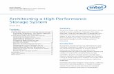 Architecting a High Performance Storage System - Intel · Architecting a High-Performance Storage System applicable, and may even be outdated due to recent advances in storage technology.