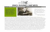BIG BAND NEWS · BIG BAND NEWS “They wore me out ... includes many big hits, as well as I Got Rhythm, Let’s All Sing Together, and Yes, ... Arranging, published in