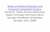 Notes on Medical Robotics and Computer-Integrated …allen/F15/NOTES/Medical_Robotics_Notes.pdf · Notes on Medical Robotics and Computer-Integrated Surgery, Russell H. Taylor, Arianna