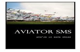 Aviator SMS - Prospecta Technologies|prospectatech.com/.../wp-content/themes/starter/pdf/AviatorSMS.pdf · Aviator SMS is a comprehensive ... DGCA, AAI, Airports, Airlines or MRO