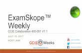 ExamSkope™ Weekly - CCIE Written Exams For CISCO ... · You Tube 0293 Weeks Learn. Practice. Achieve ALL-IN-ONE cclE COLLABORATION VI.I practice andpass exams. CCIE@Weeks ty forum